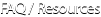 FAQ/Resources